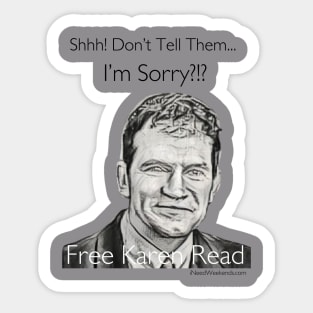Shhh! Don't Tell Them I'm Sorry? Sticker